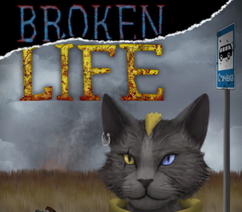 BROKEN LIFE