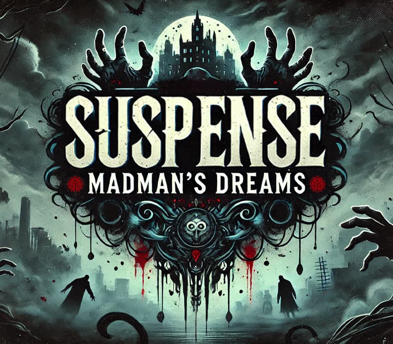 Suspense: Madman's Dreams
