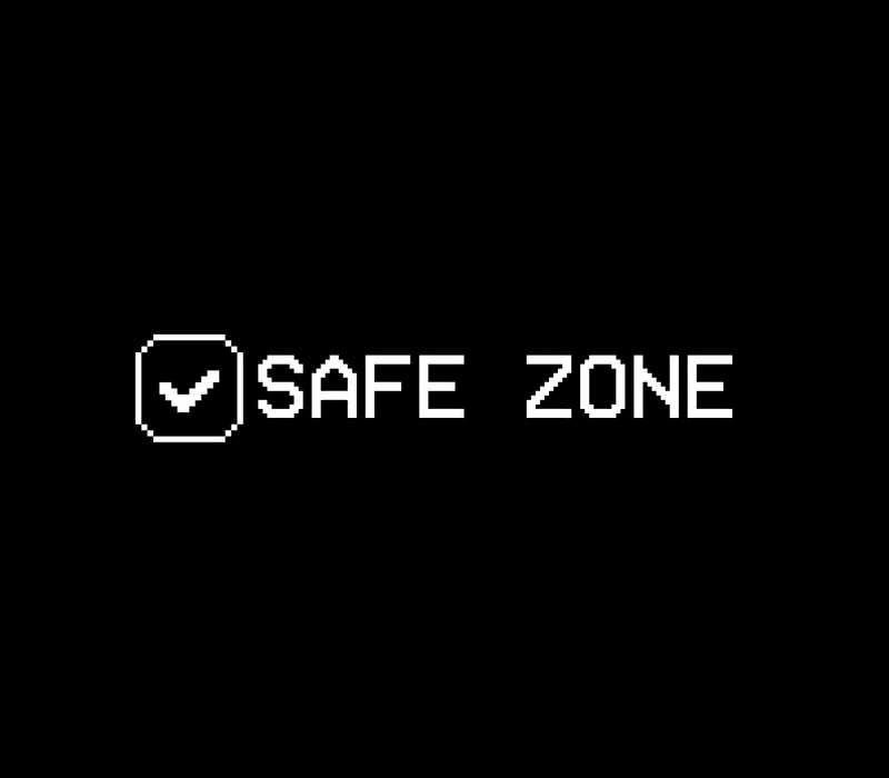 SAFE ZONE