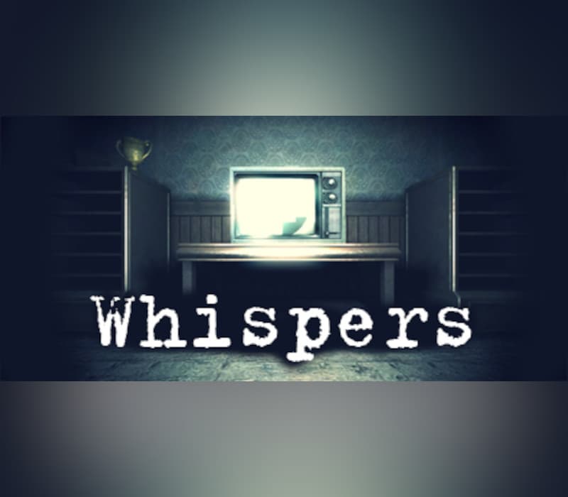 Whispers