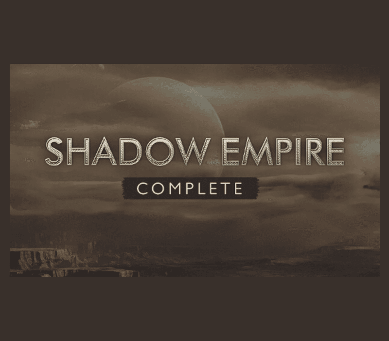 Shadow Empire Complete