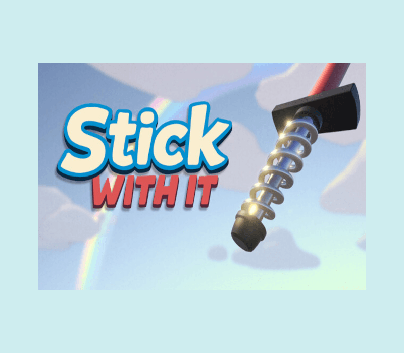 Stick With