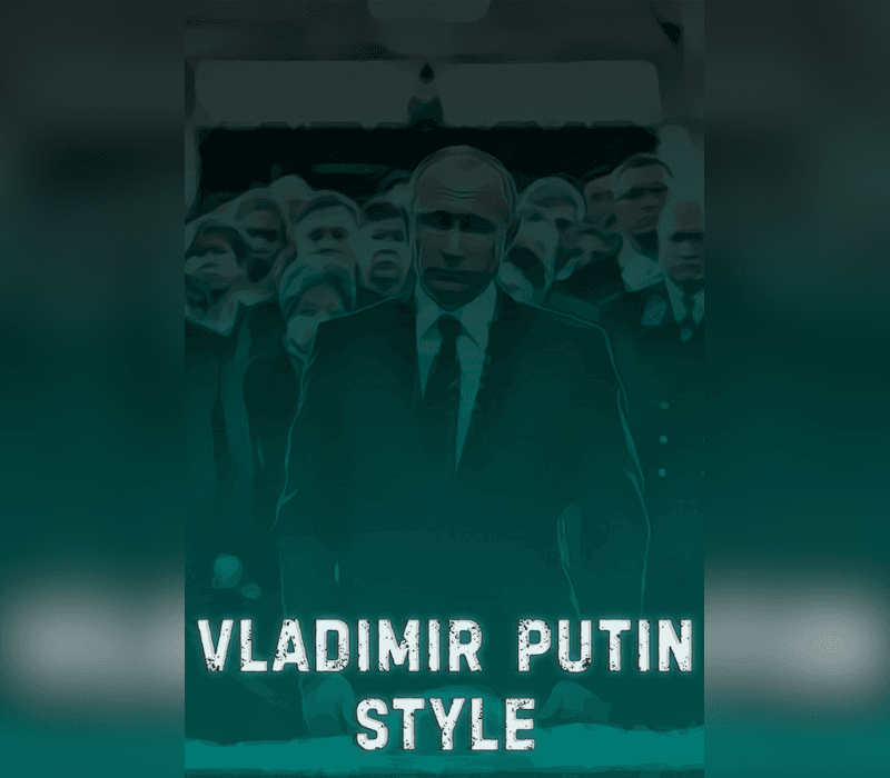 Vladimir Putin Style
