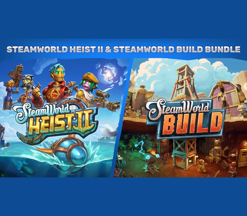 SteamWorld Heist 2 & SteamWorld Build