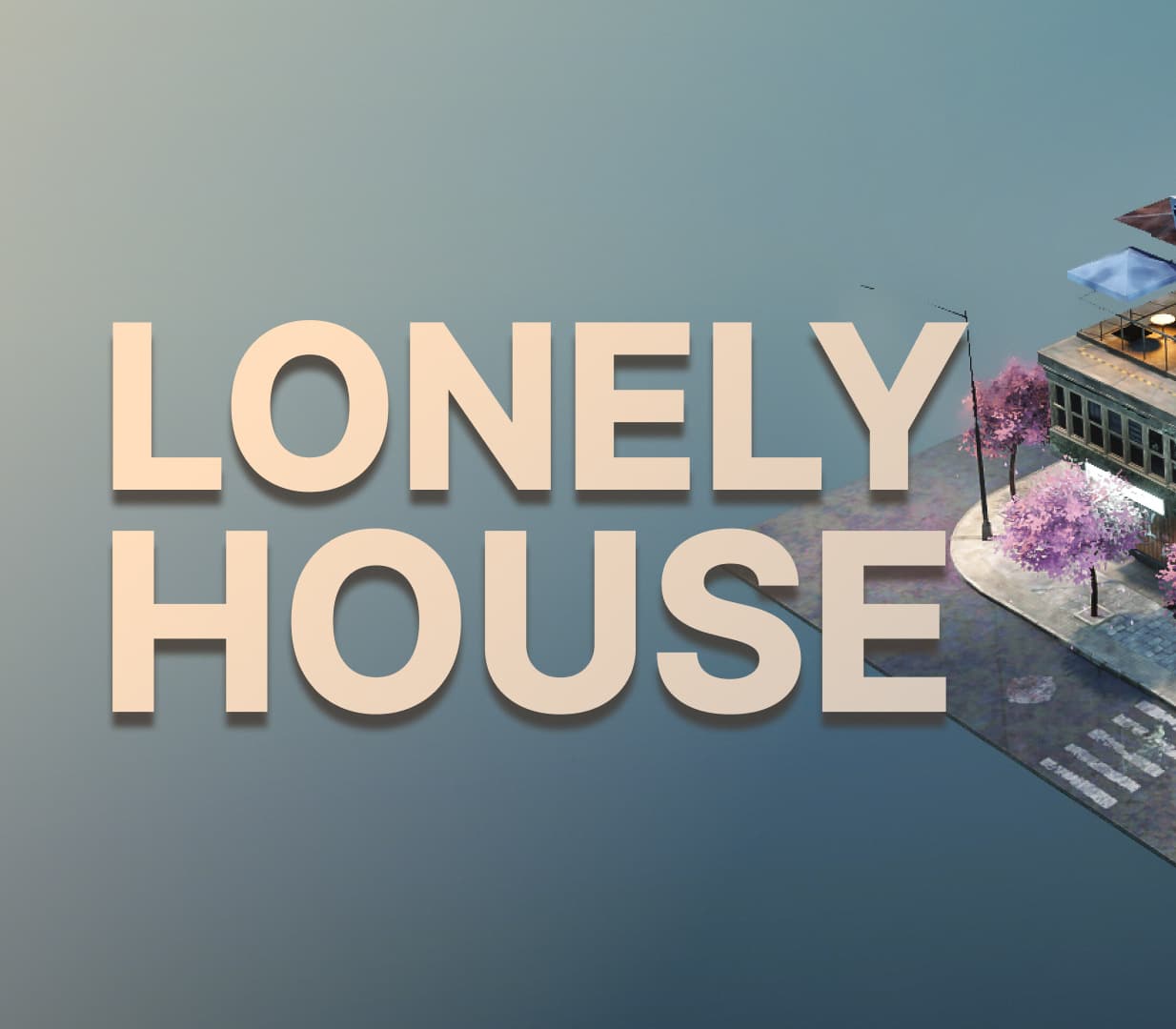 Lonely House