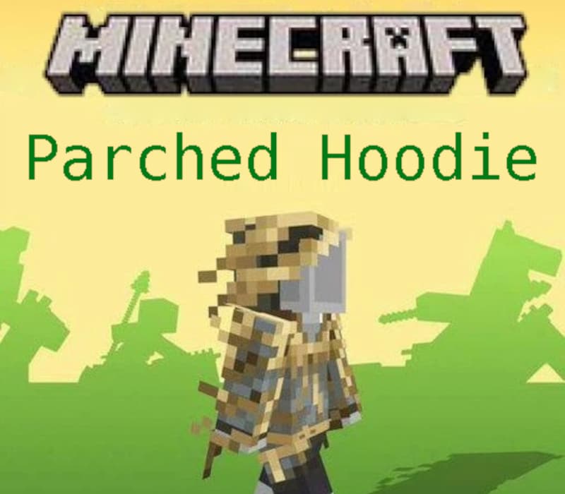 Minecraft - Parched Hoodie DLC