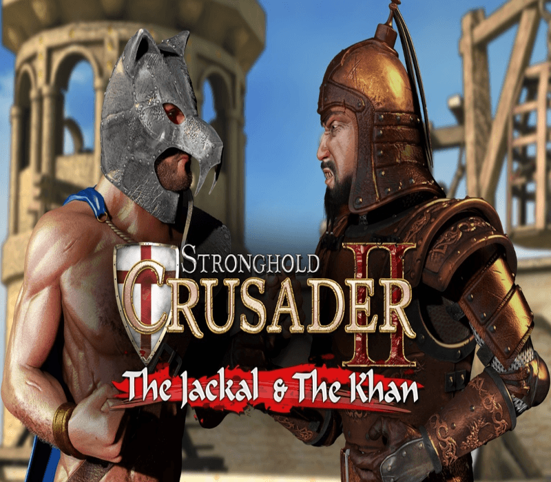 Stronghold Crusader 2 - The Jackal and The Khan