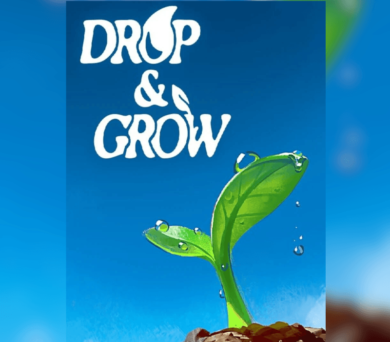 Drop and Grow
