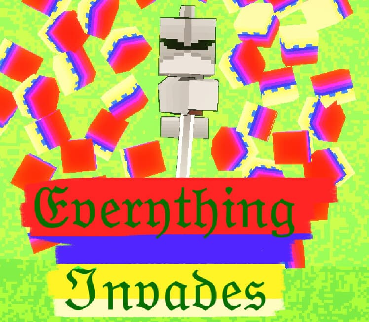 Everything Invades