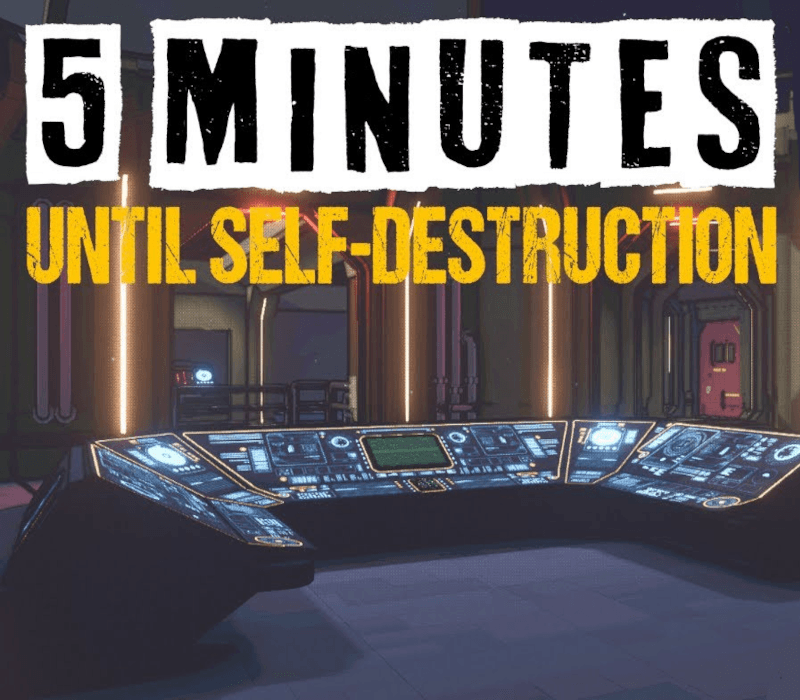 5 Minutes Until Self-Destruction