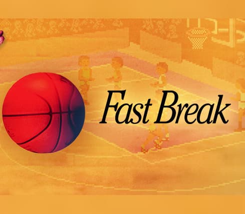 Fast Break