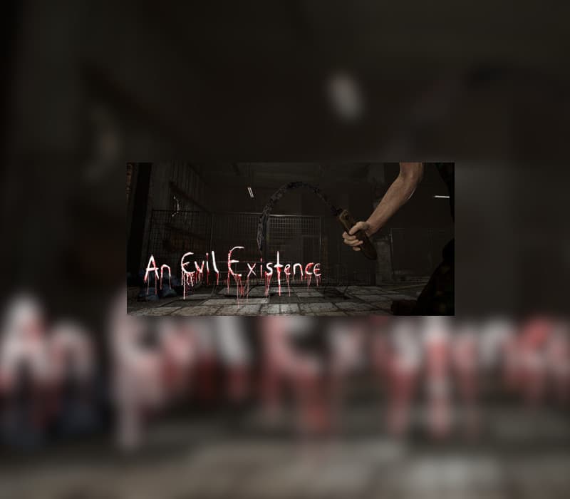 An Evil Existence