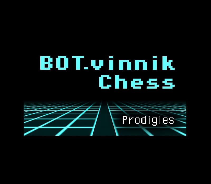 BOT.vinnik Chess: Prodigies