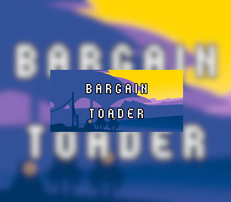 Bargain Toader