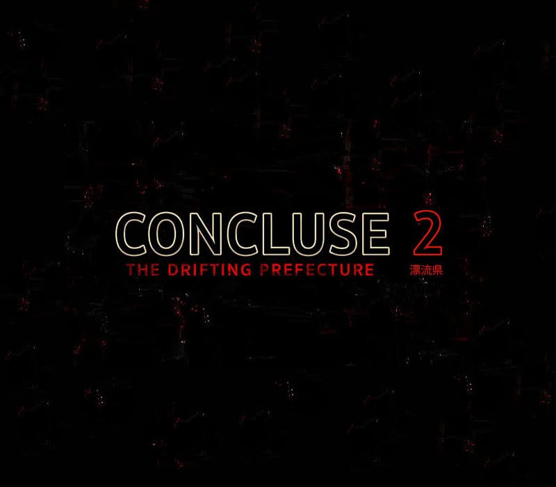 CONCLUSE 2 - The Drifting Prefecture
