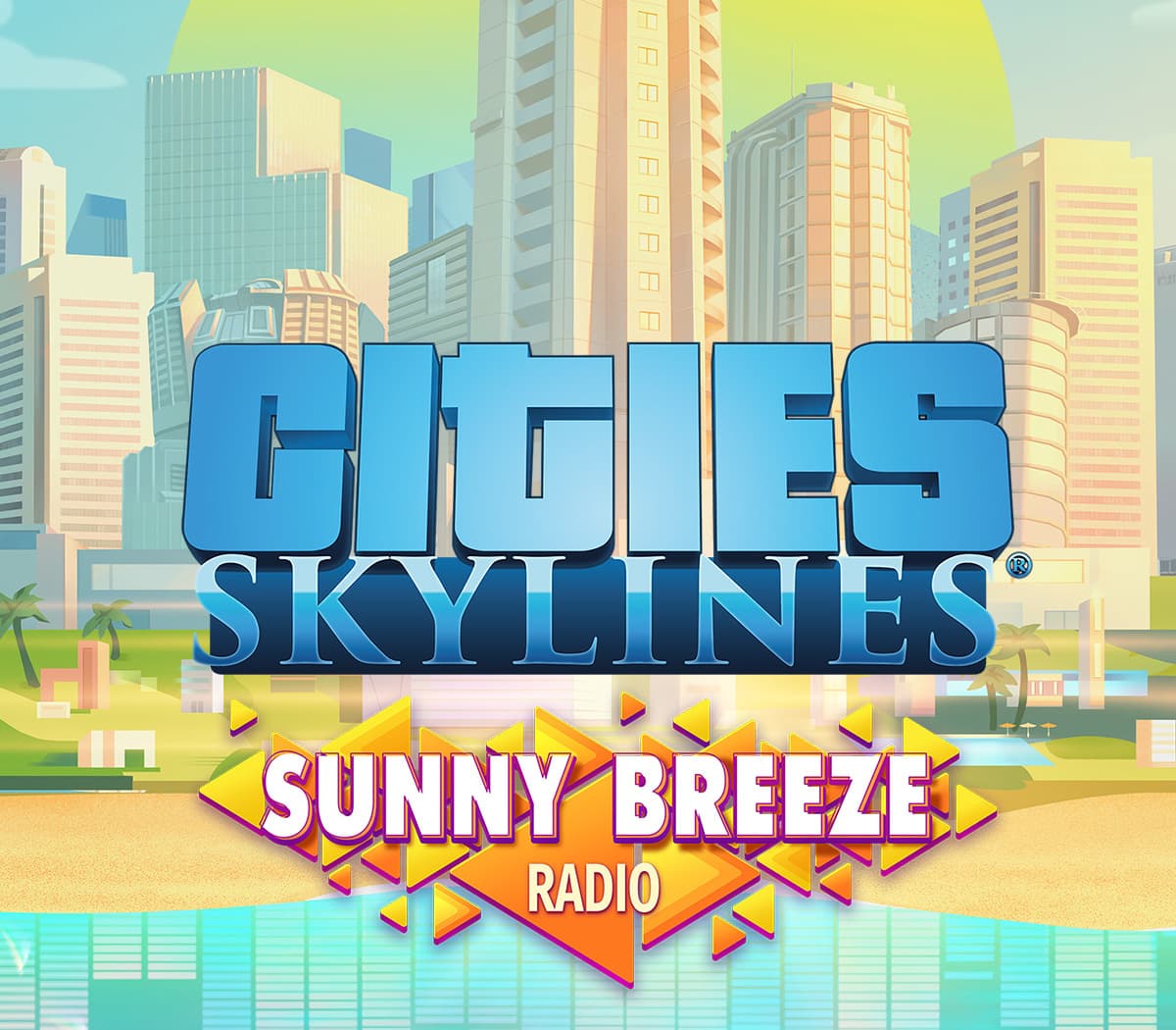 Cities: Skylines - Sunny Breeze Radio DLC