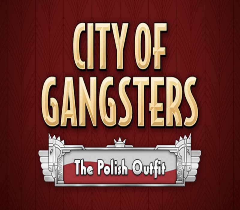 City of Gangsters - The Polish Outfit DLC