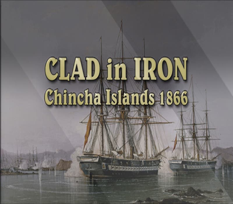 Clad in Iron Chincha Islands 1866