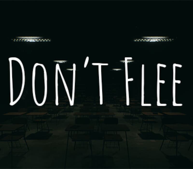 Don't Flee