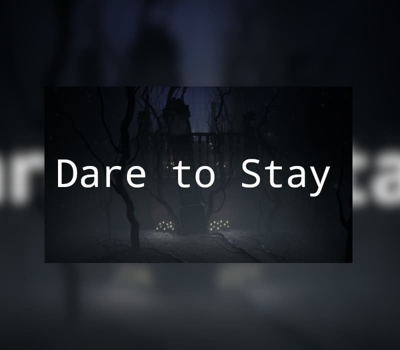 Dare to Stay