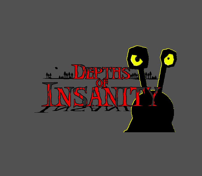 Depths of Insanity