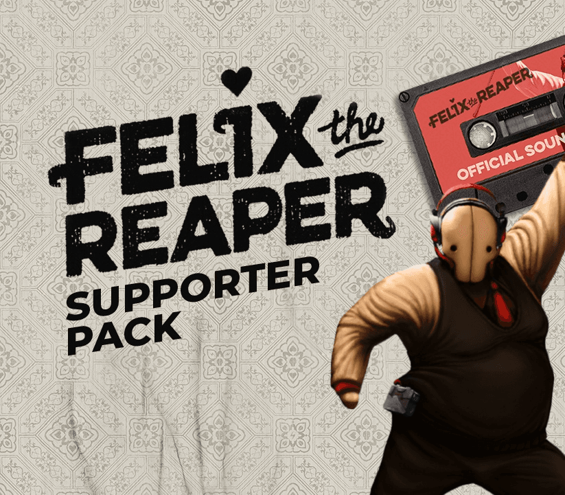 Felix The Reaper - Supporter Pack