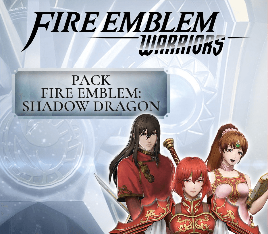 Fire Emblem Warriors - Fire Emblem Shadow Dragon DLC