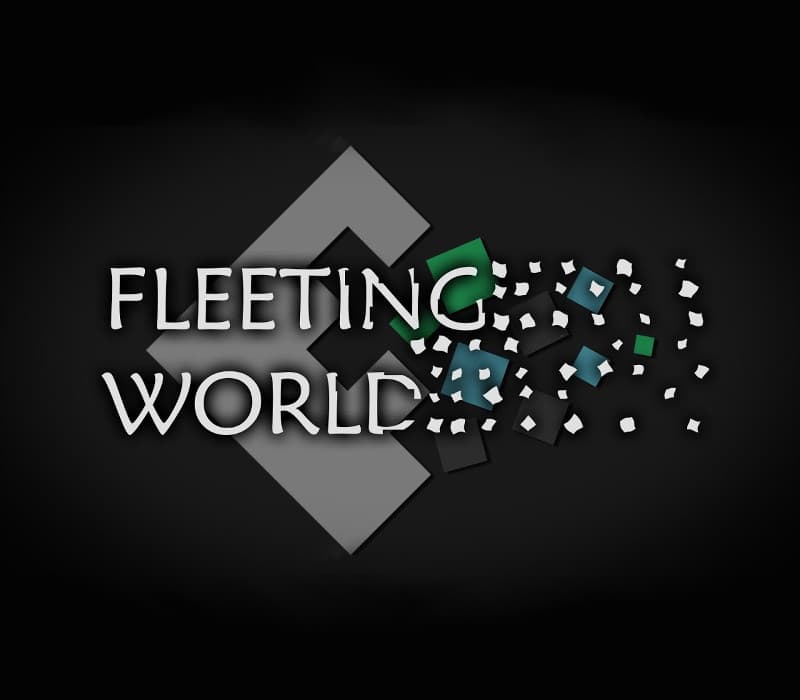 Fleeting World