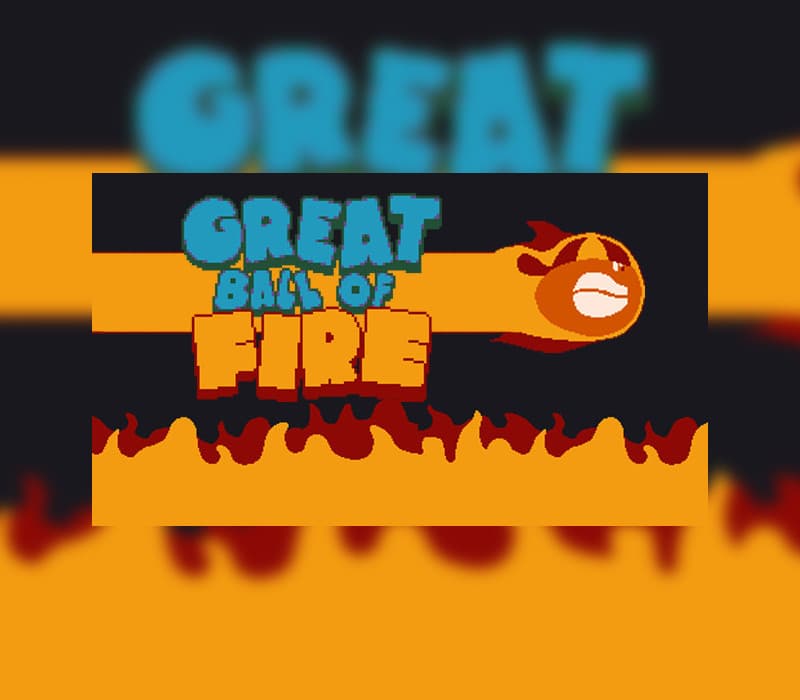 Great Ball of Fire