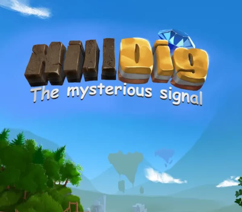 Hill Dig: The Mysterious Signal