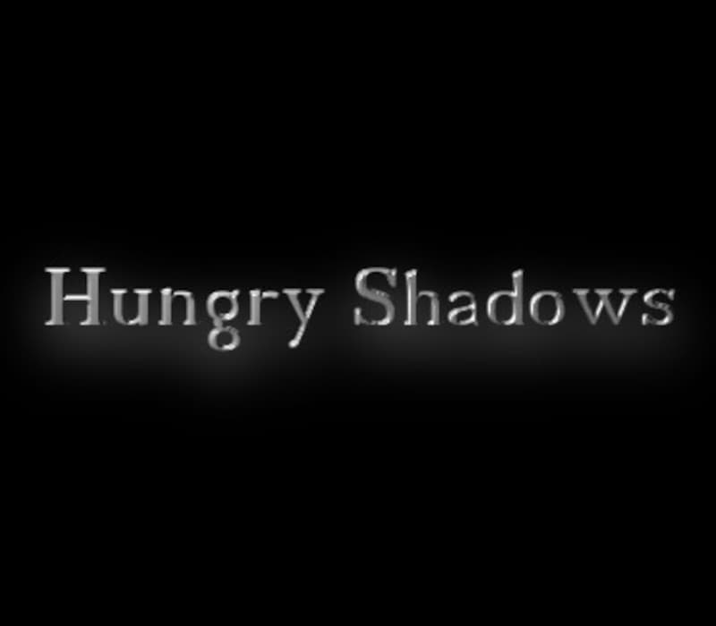 Hungry Shadows