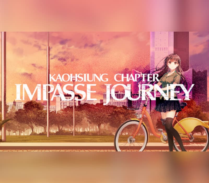 Impasse Journey ~ Kaohsiung Chapter ~