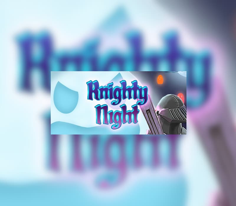Knighty Night