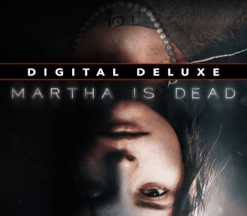 Martha Is Dead Digital Deluxe