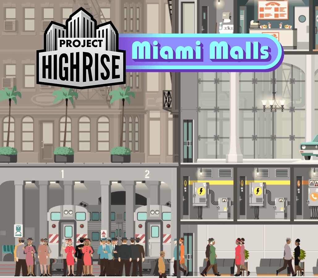 Project Highrise - Miami Malls DLC