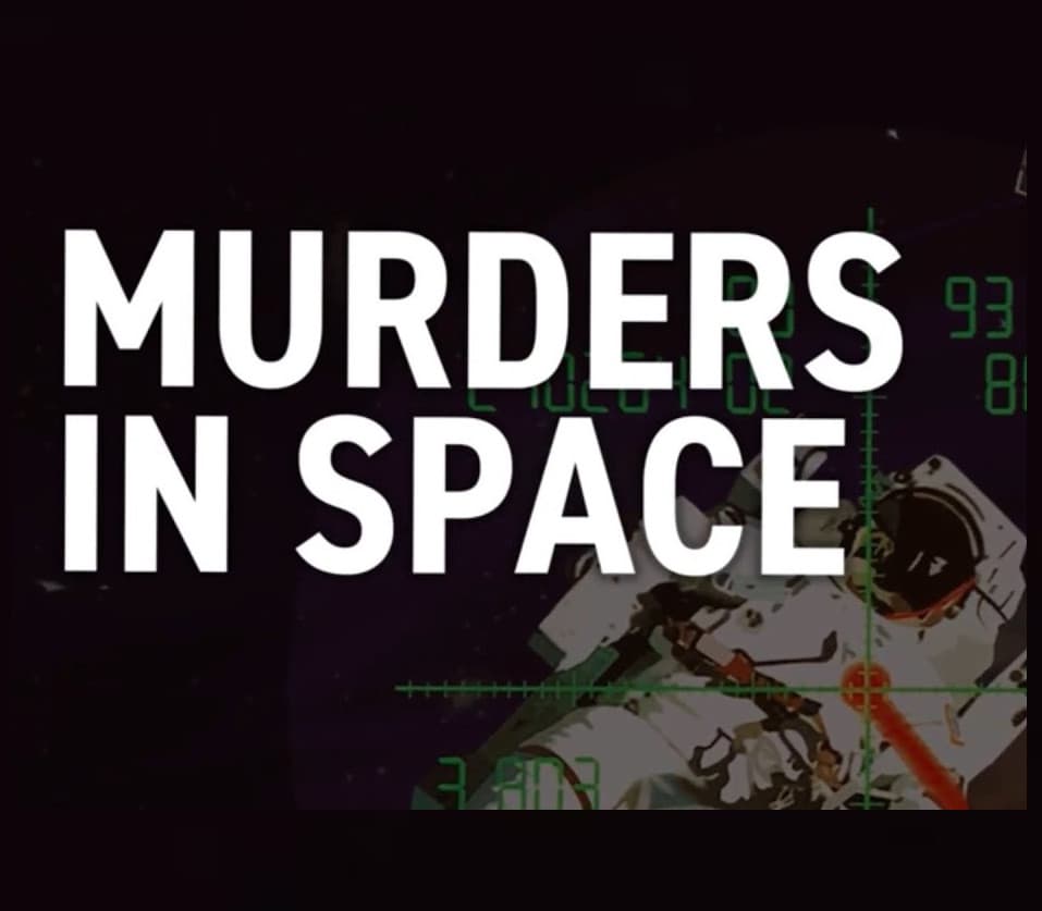 Murders in Space