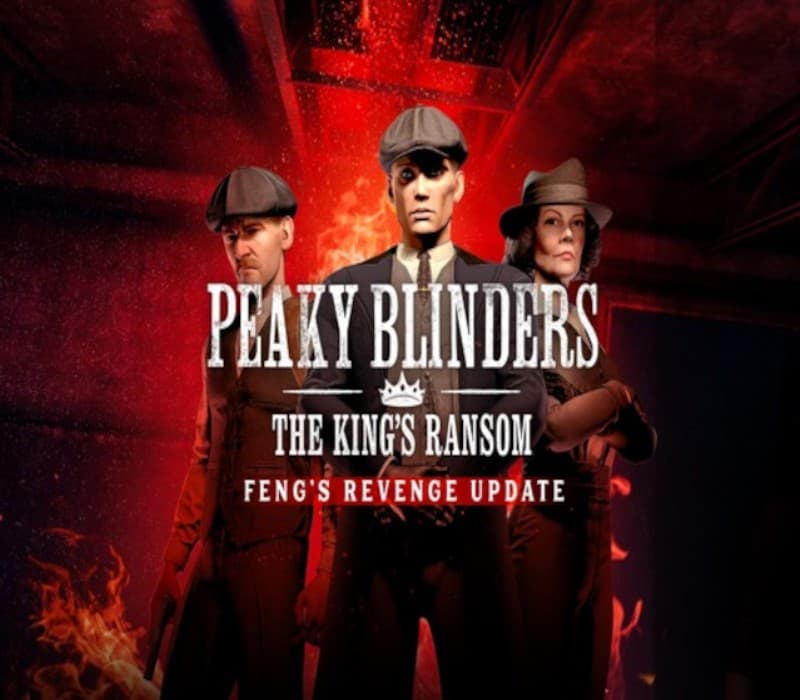 Peaky Blinders: The King's Ransom