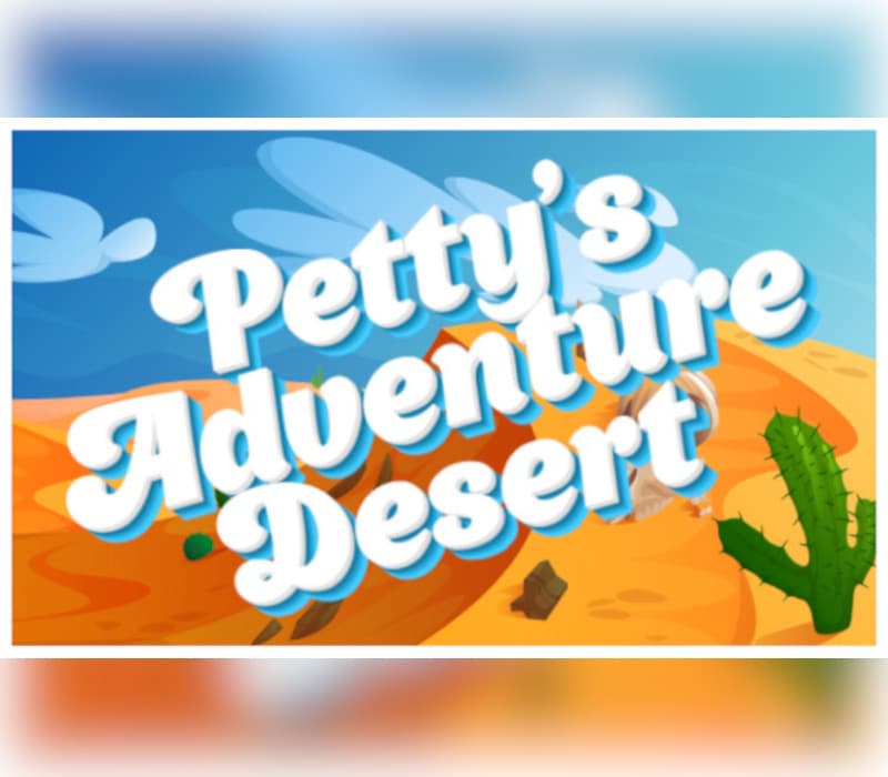 Petty's Adventure: Desert