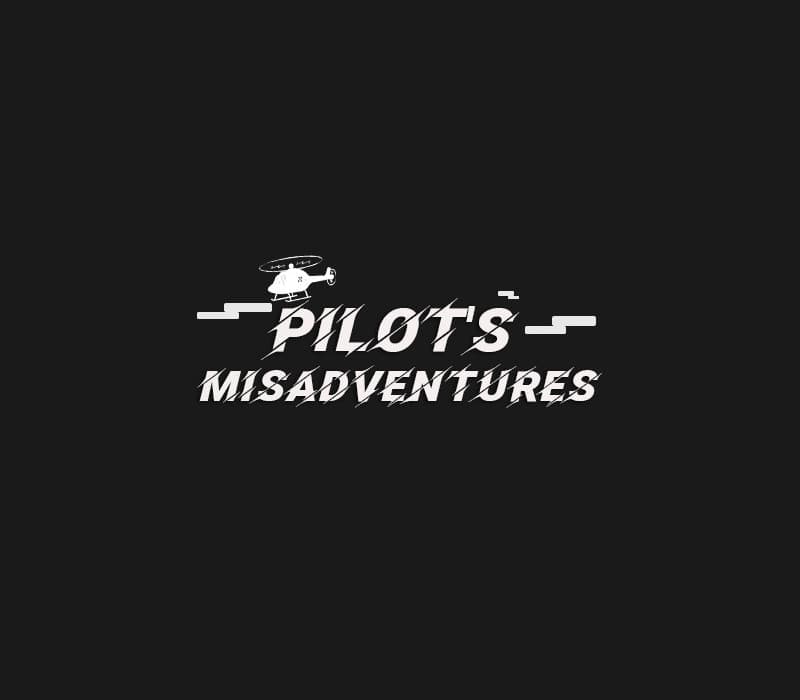 Pilot's Misadventures