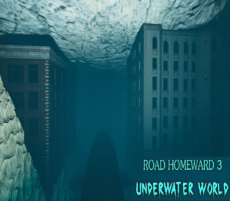 ROAD HOMEWARD 3: underwater world