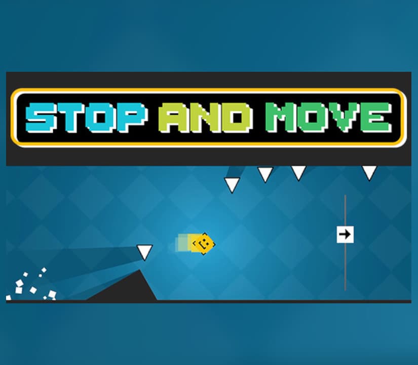 STOP and MOVE