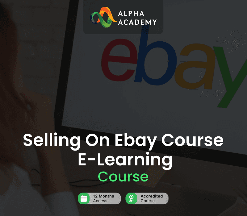 Selling on Ebay Course Alpha Academy