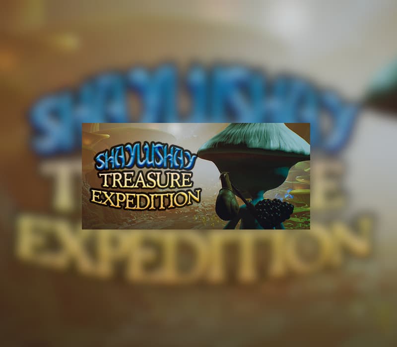 Shaylushay Treasure Expedition