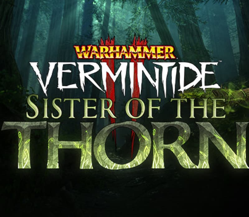 Warhammer: Vermintide 2 - Sister of the Thorn DLC