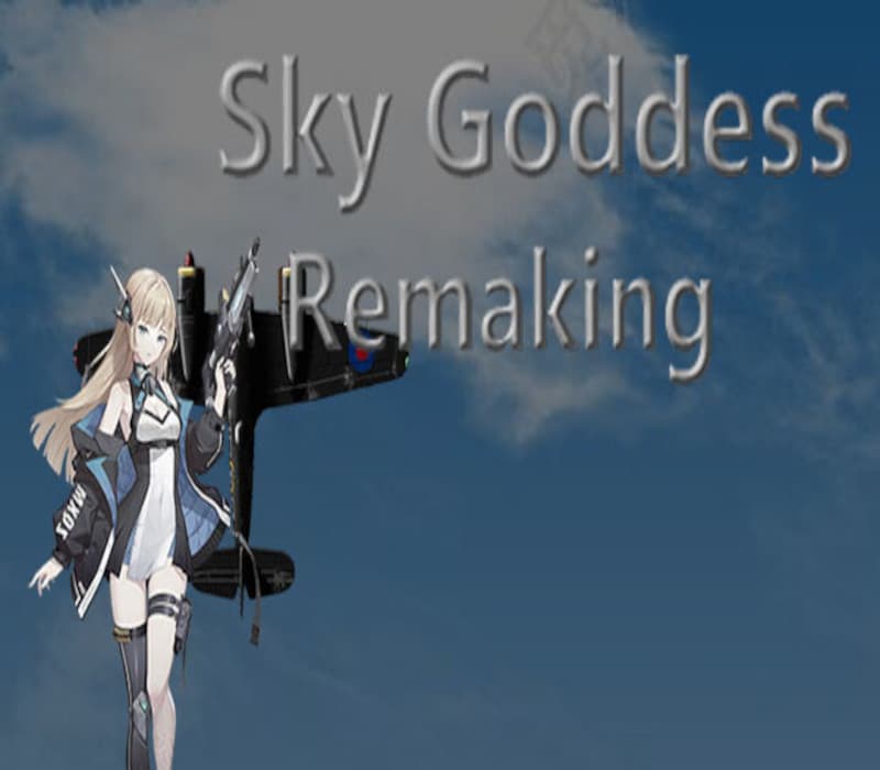 Sky Goddess Remaking