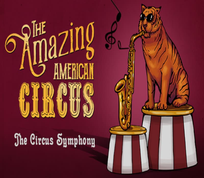 The Amazing American Circus - The Circus Symphony DLC
