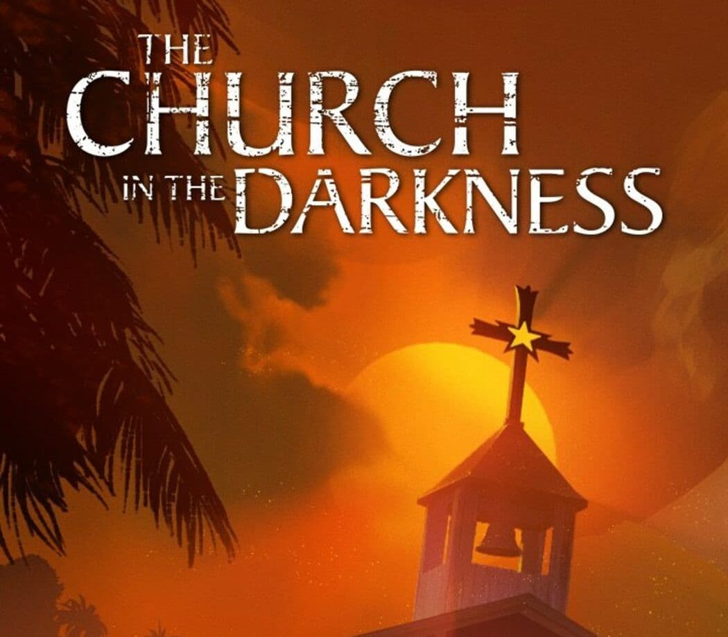 The Church in the Darkness