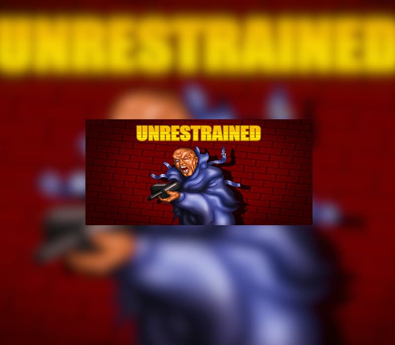 UNRESTRAINED