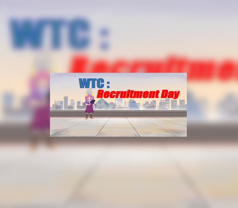 WTC: Recruitment Day