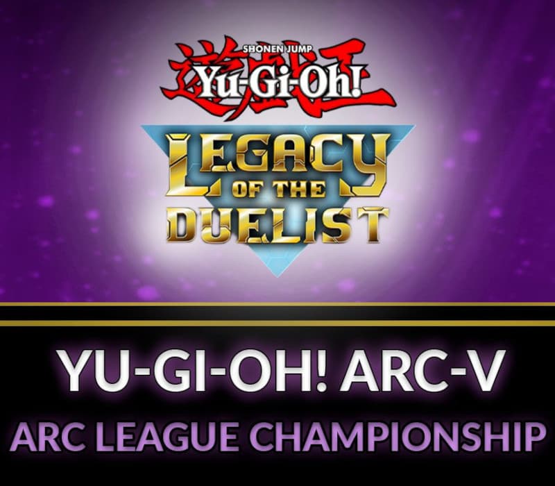 Yu-Gi-Oh! Legacy of the Duelist - ARC-V: ARC League Championship DLC